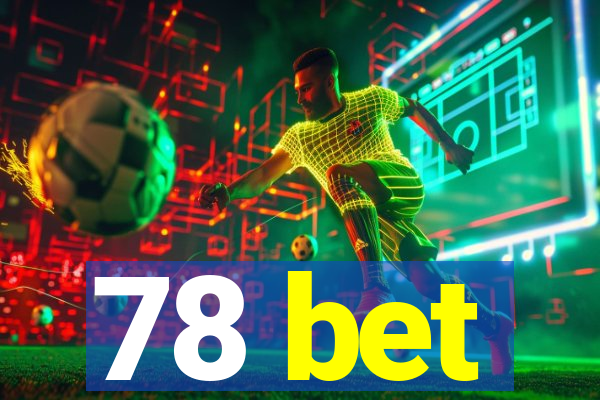 78 bet